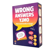 Wrong Answers Only